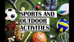 Outdoor Sports and Activities